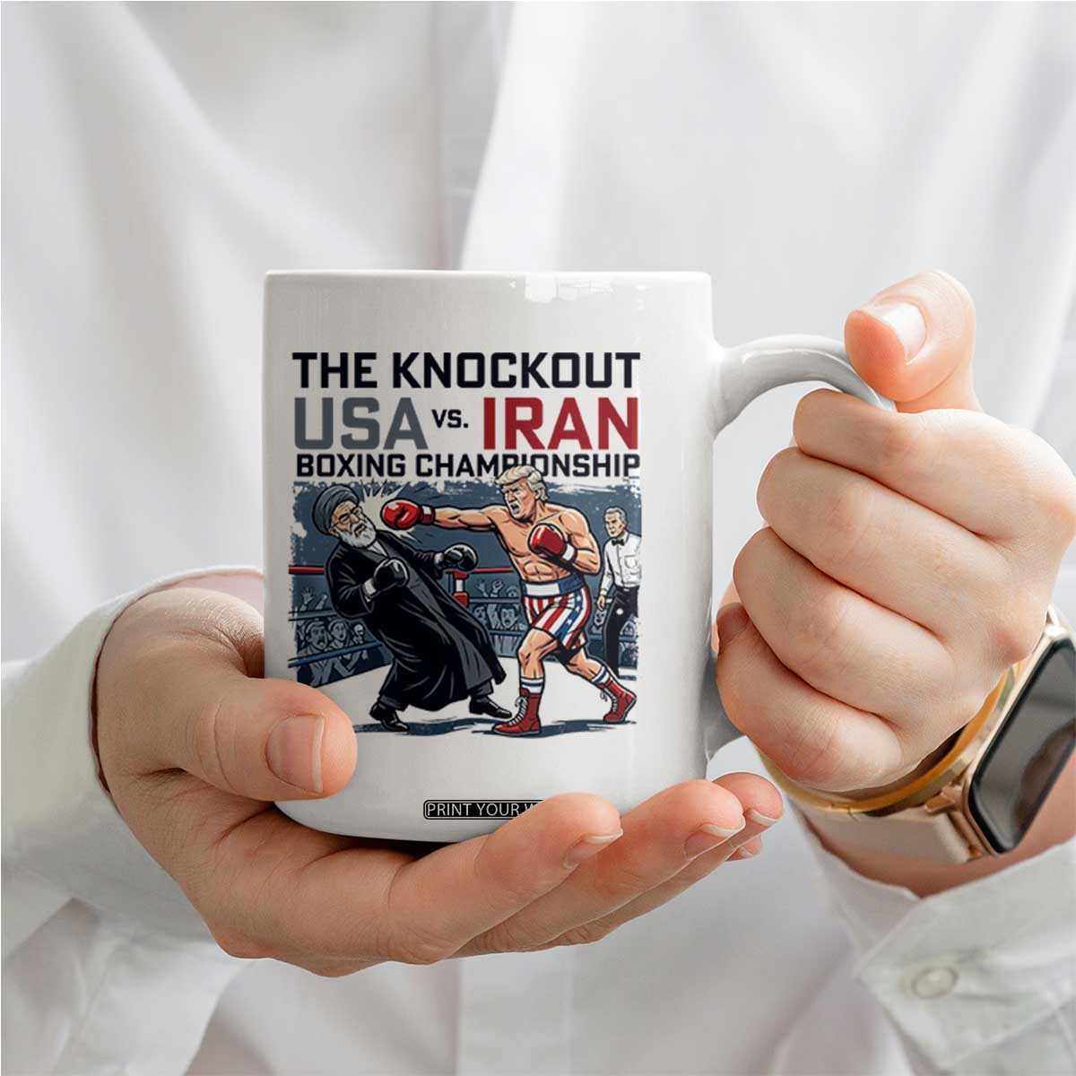 Sarcastic USA vs Iran Knockout Boxing Championship Coffee Mug Funny Political Satire Fight Night TS02 Print Your Wear