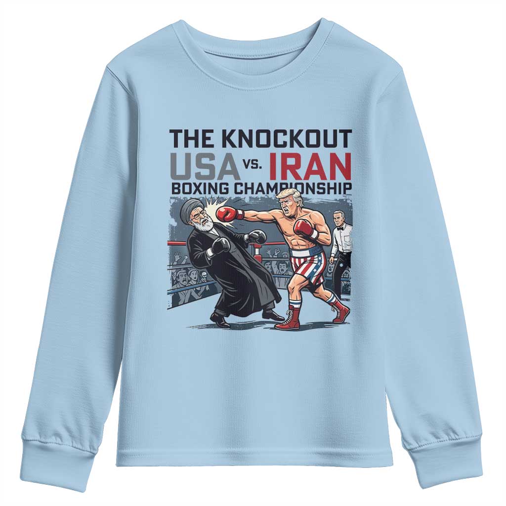Sarcastic USA vs Iran Knockout Boxing Championship Youth Sweatshirt Funny Political Satire Fight Night TS02 Light Blue Print Your Wear
