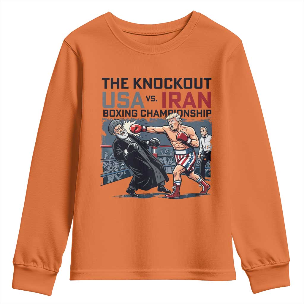 Sarcastic USA vs Iran Knockout Boxing Championship Youth Sweatshirt Funny Political Satire Fight Night TS02 Orange Print Your Wear