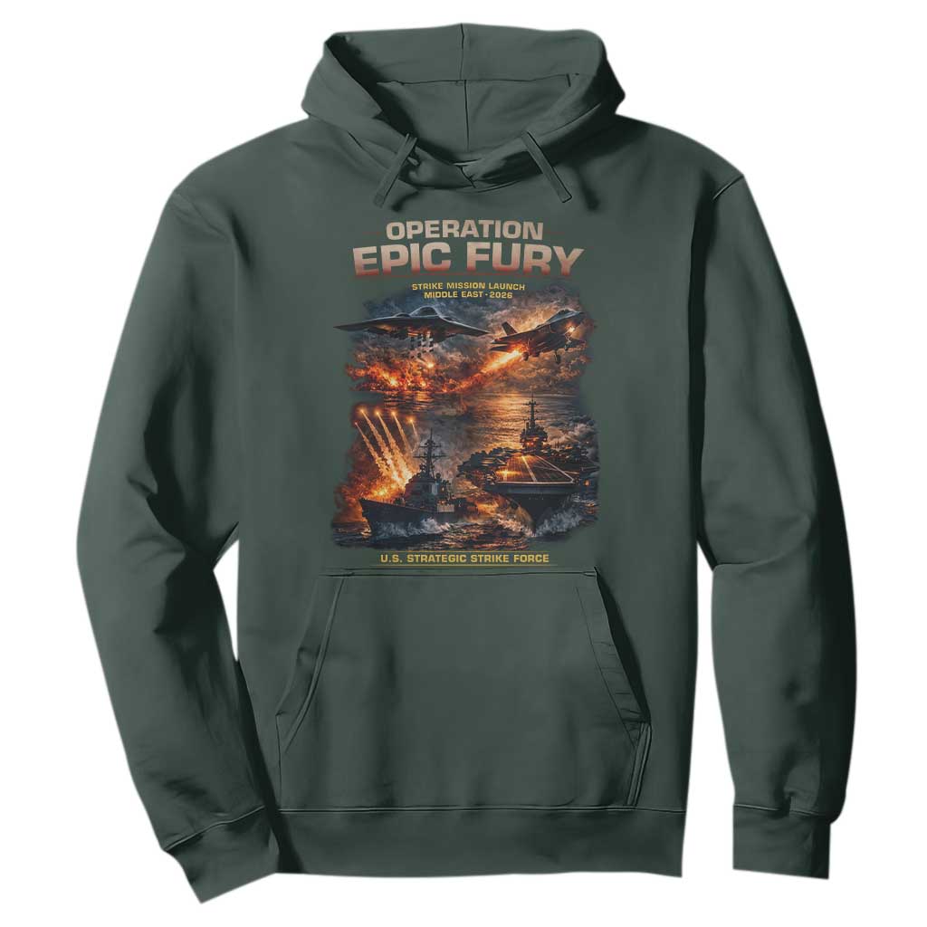 Operation Epic Fury Strike Mission 2026 Graphic Hoodie U.S. Strategic Strike Force Military Action TS02 Dark Forest Green Print Your Wear