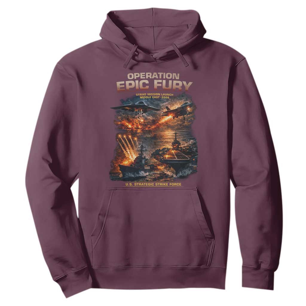 Operation Epic Fury Strike Mission 2026 Graphic Hoodie U.S. Strategic Strike Force Military Action TS02 Maroon Print Your Wear