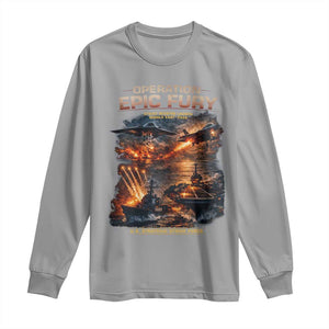 Operation Epic Fury Strike Mission 2026 Graphic Long Sleeve Shirt U.S. Strategic Strike Force Military Action TS02 Sport Gray Print Your Wear