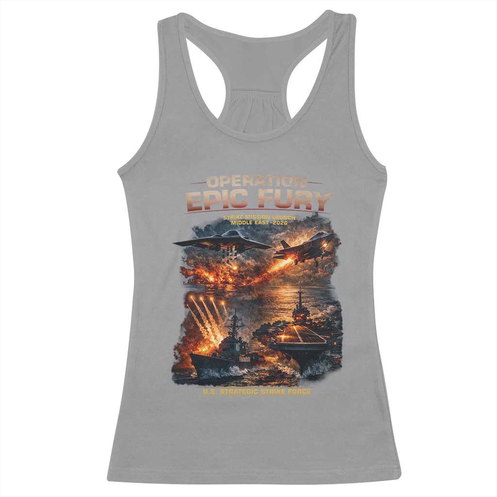 Operation Epic Fury Strike Mission 2026 Graphic Racerback Tank Top U.S. Strategic Strike Force Military Action TS02 Sport Gray Print Your Wear