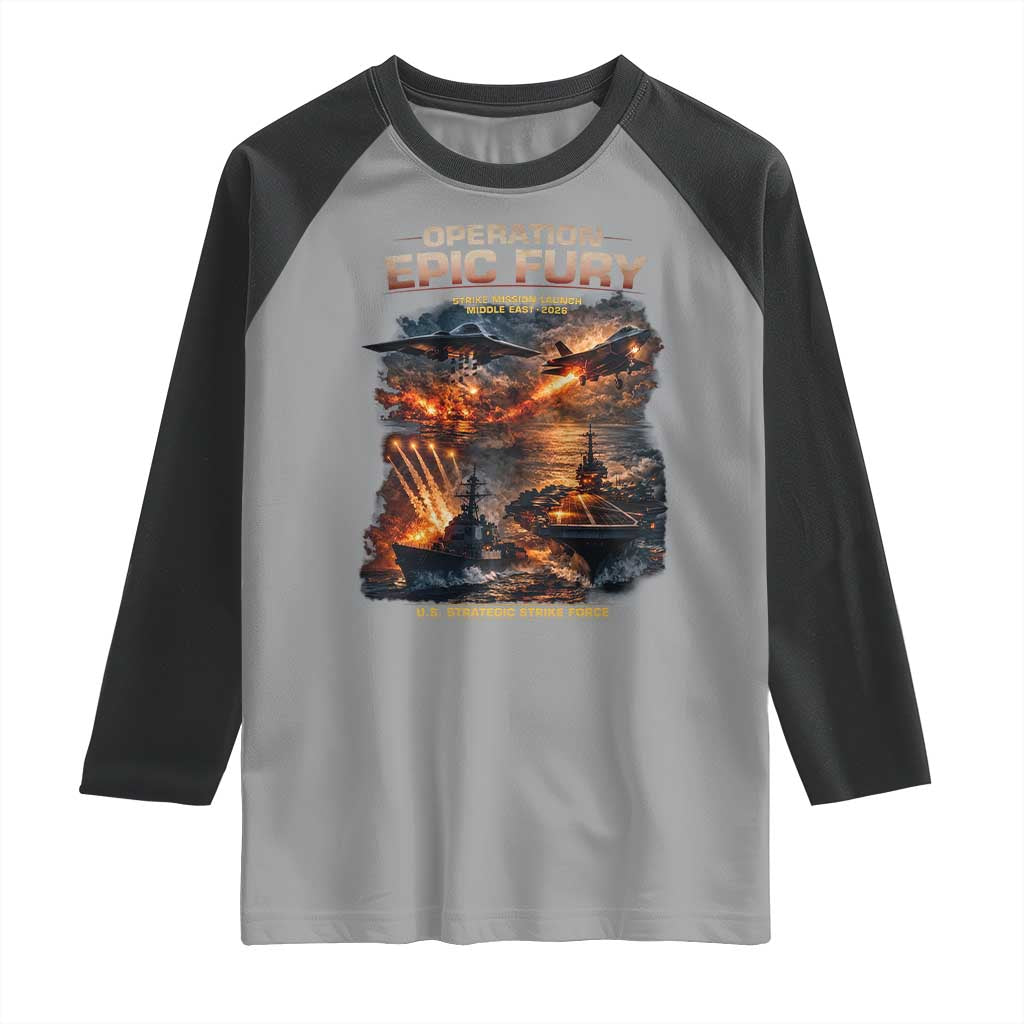 Operation Epic Fury Strike Mission 2026 Graphic Raglan Shirt U.S. Strategic Strike Force Military Action TS02 Sport Gray Black Print Your Wear