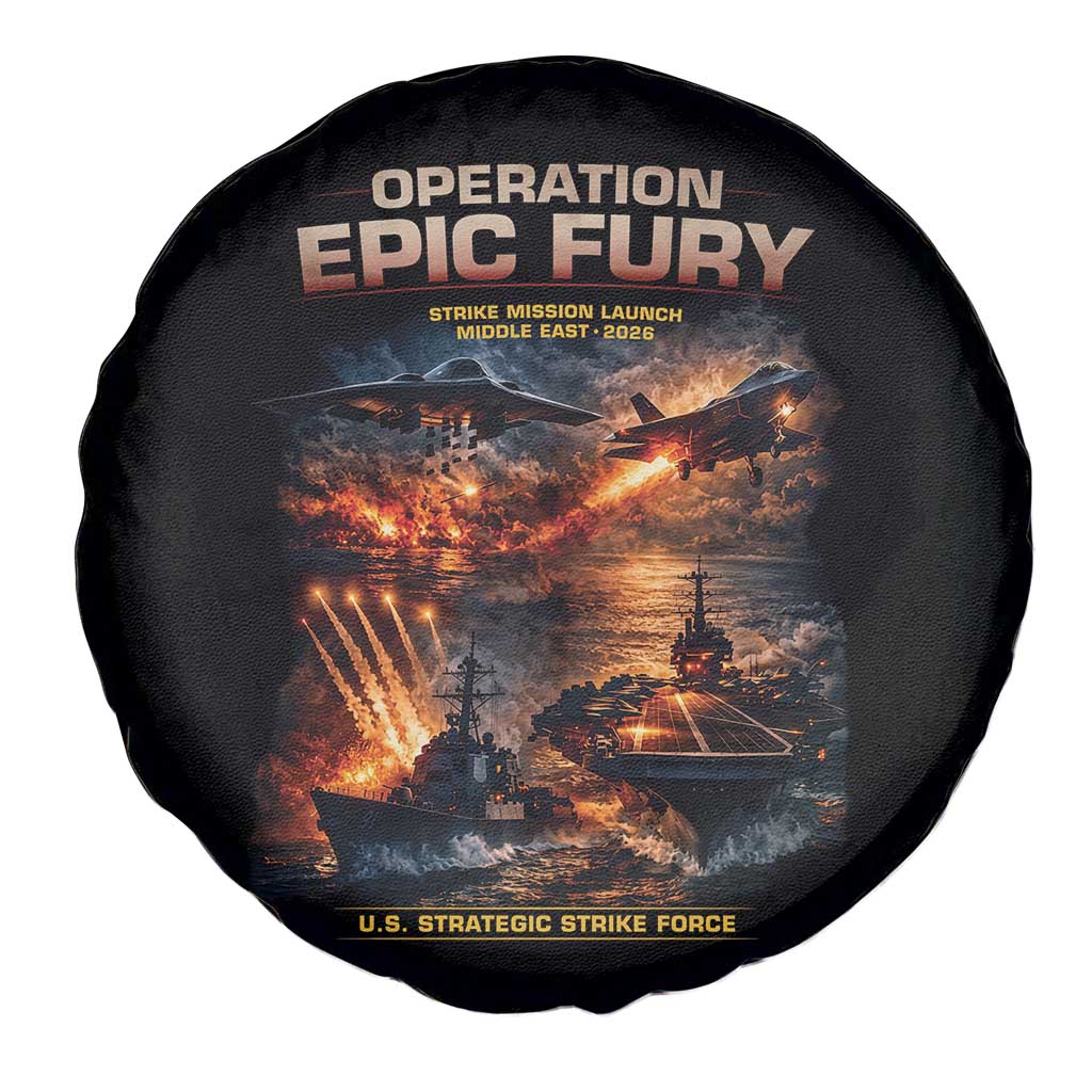 Operation Epic Fury Strike Mission 2026 Graphic Spare Tire Cover U.S. Strategic Strike Force Military Action TS02 Print Your Wear