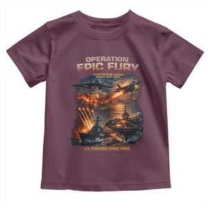 Operation Epic Fury Strike Mission 2026 Graphic Toddler T Shirt U.S. Strategic Strike Force Military Action TS02 Maroon Print Your Wear