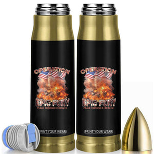 Operation Epic Fury Peace Through Strength Bullet Tumbler Patriotic Explosion America Power TS02 Black Print Your Wear