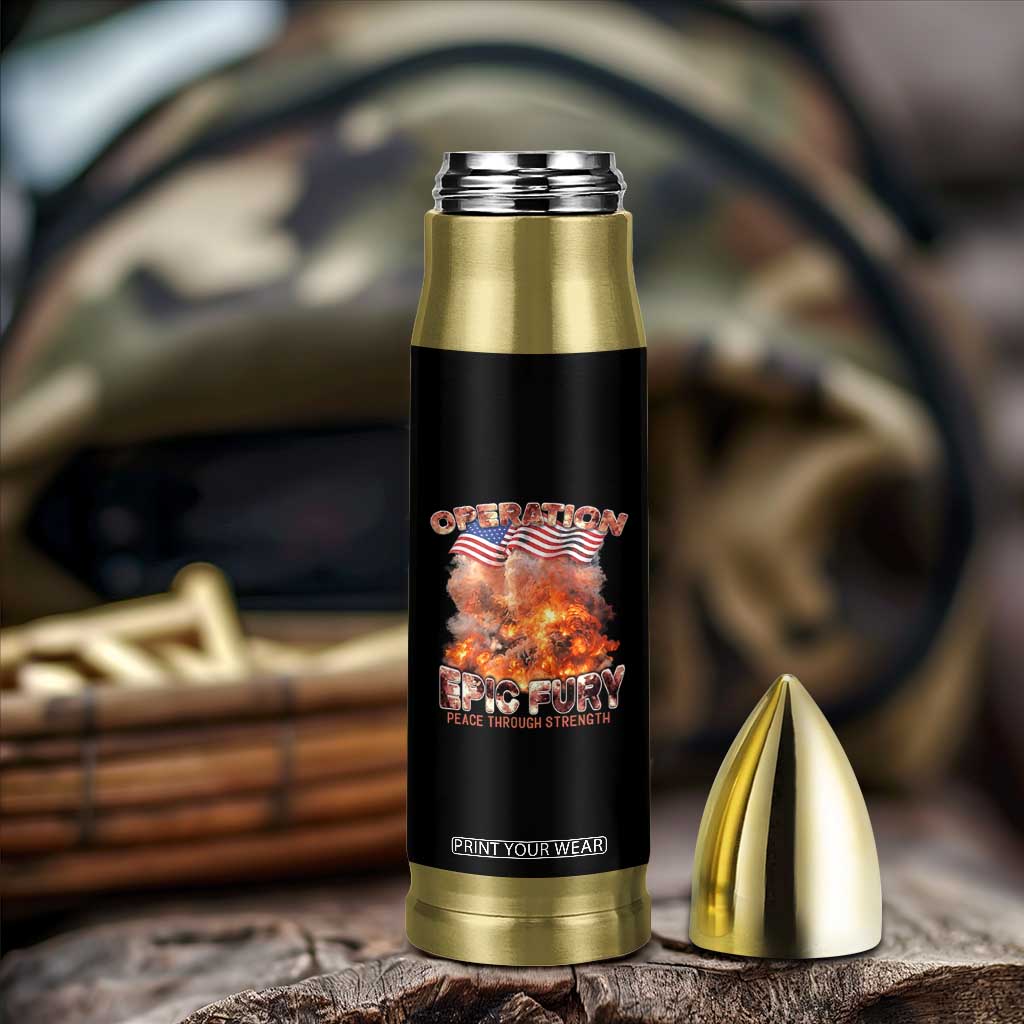 Operation Epic Fury Peace Through Strength Bullet Tumbler Patriotic Explosion America Power TS02 Print Your Wear