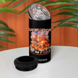 Operation Epic Fury Peace Through Strength 4 in 1 Can Cooler Tumbler Patriotic Explosion America Power TS02 Print Your Wear