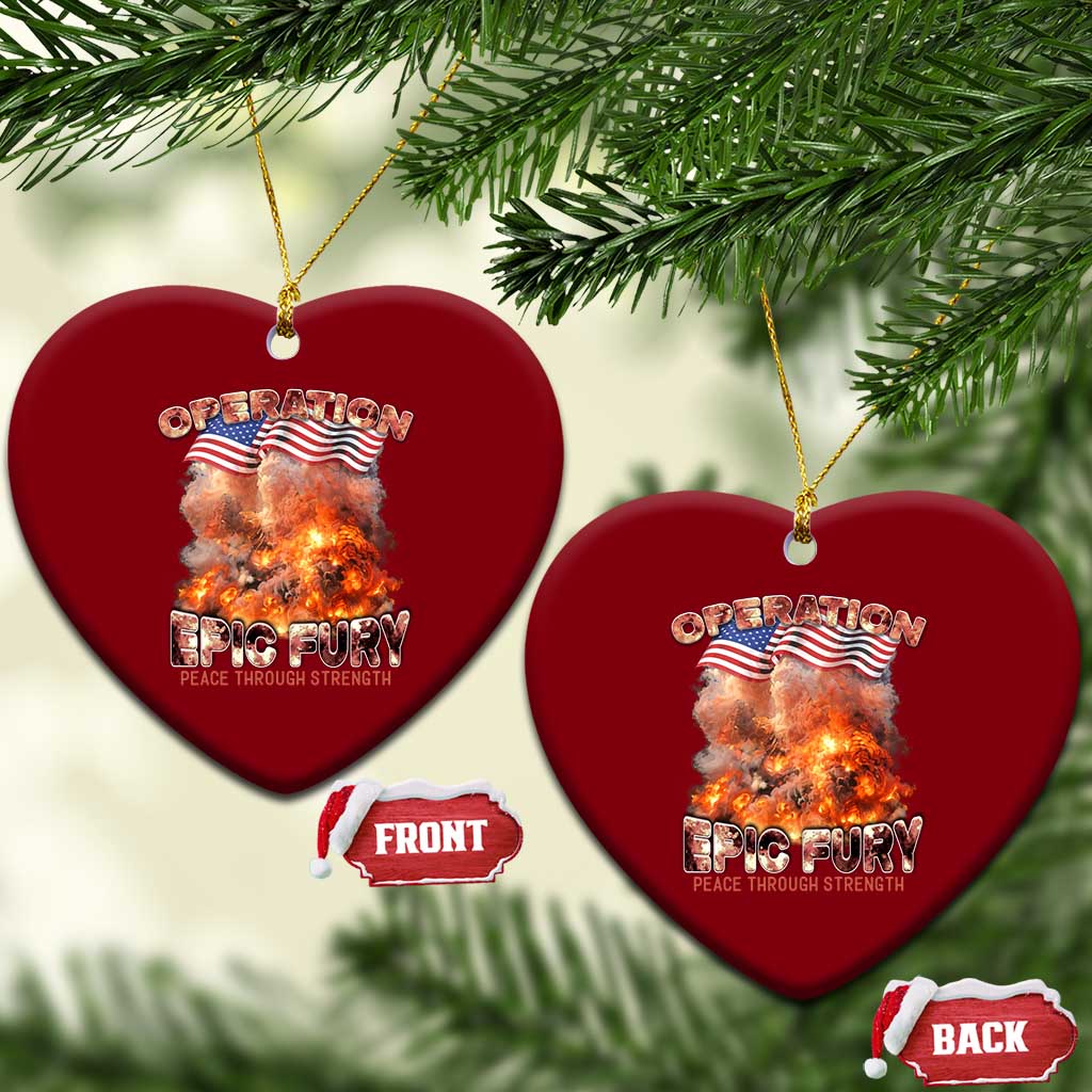 Operation Epic Fury Peace Through Strength Ceramic Ornament Patriotic Explosion America Power TS02 Print Your Wear
