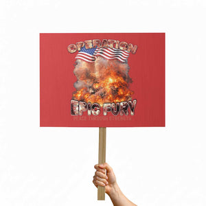 Operation Epic Fury Peace Through Strength Protest Sign Patriotic Explosion America Power TS02 Horizontal 18" × 24" Red Print Your Wear