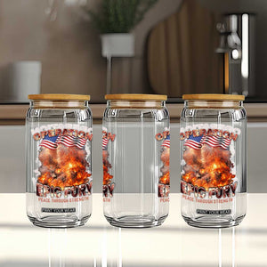 Operation Epic Fury Peace Through Strength Glass Can Patriotic Explosion America Power TS02 Print Your Wear