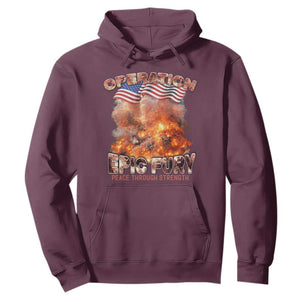 Operation Epic Fury Peace Through Strength Hoodie Patriotic Explosion America Power TS02 Maroon Print Your Wear