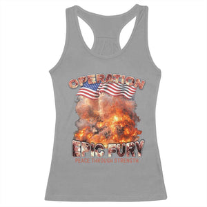 Operation Epic Fury Peace Through Strength Racerback Tank Top Patriotic Explosion America Power TS02 Sport Gray Print Your Wear