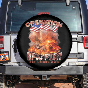 Operation Epic Fury Peace Through Strength Spare Tire Cover Patriotic Explosion America Power TS02 No hole Black Print Your Wear