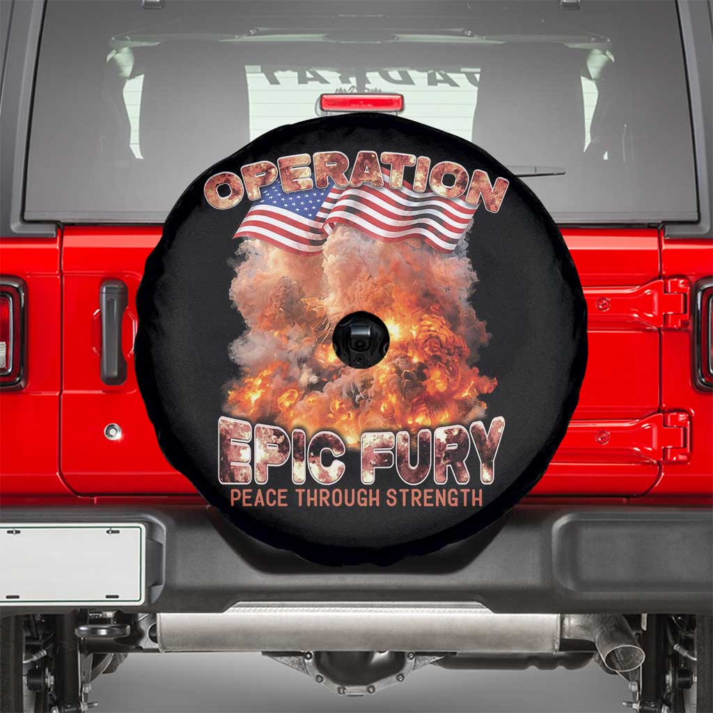 Operation Epic Fury Peace Through Strength Spare Tire Cover Patriotic Explosion America Power TS02 Black Print Your Wear