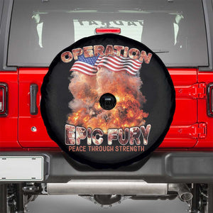Operation Epic Fury Peace Through Strength Spare Tire Cover Patriotic Explosion America Power TS02 Black Print Your Wear