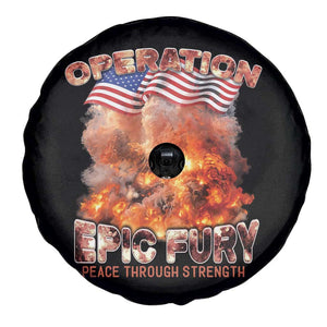 Operation Epic Fury Peace Through Strength Spare Tire Cover Patriotic Explosion America Power TS02 Print Your Wear