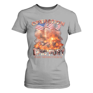 Operation Epic Fury Peace Through Strength T Shirt For Women Patriotic Explosion America Power TS02 Sport Gray Print Your Wear