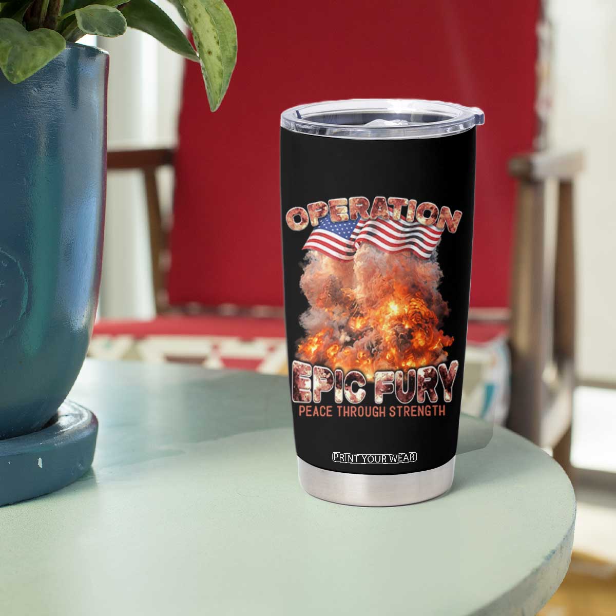 Operation Epic Fury Peace Through Strength Tumbler Cup Patriotic Explosion America Power TS02 Print Your Wear