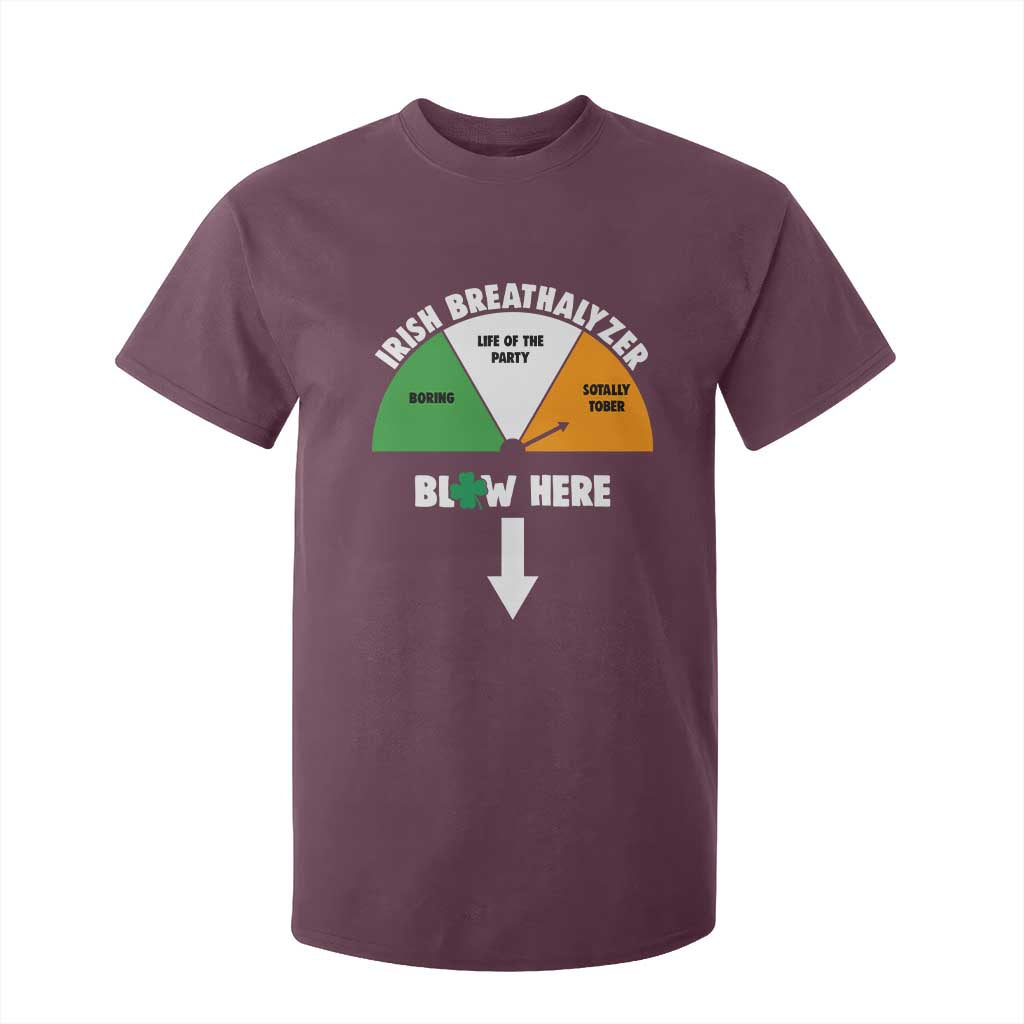 Irish Breathalyzer Blow Here Funny Drinking Gauge T Shirt For Kid St Patricks Day Party Offensive Adult Humor TS02 Maroon Print Your Wear