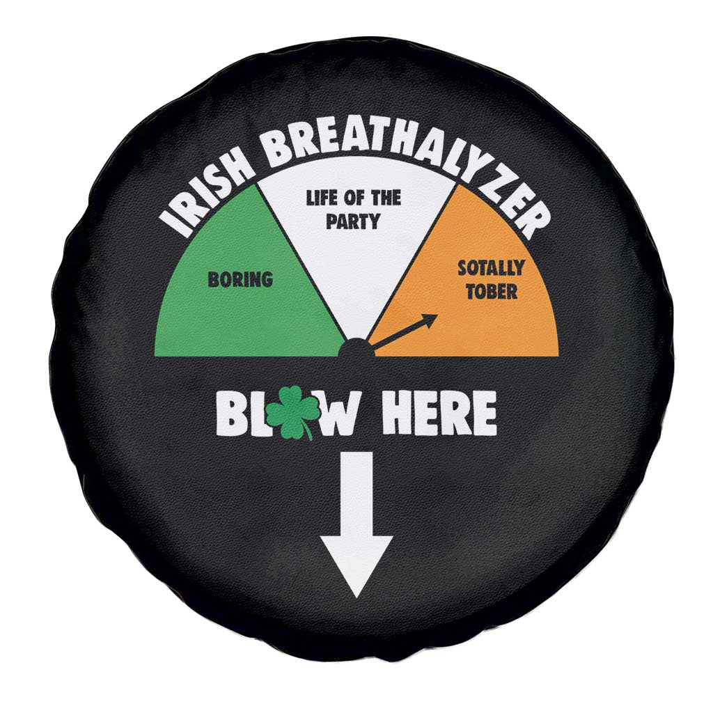 Irish Breathalyzer Blow Here Funny Drinking Gauge Spare Tire Cover St Patricks Day Party Offensive Adult Humor TS02 Print Your Wear
