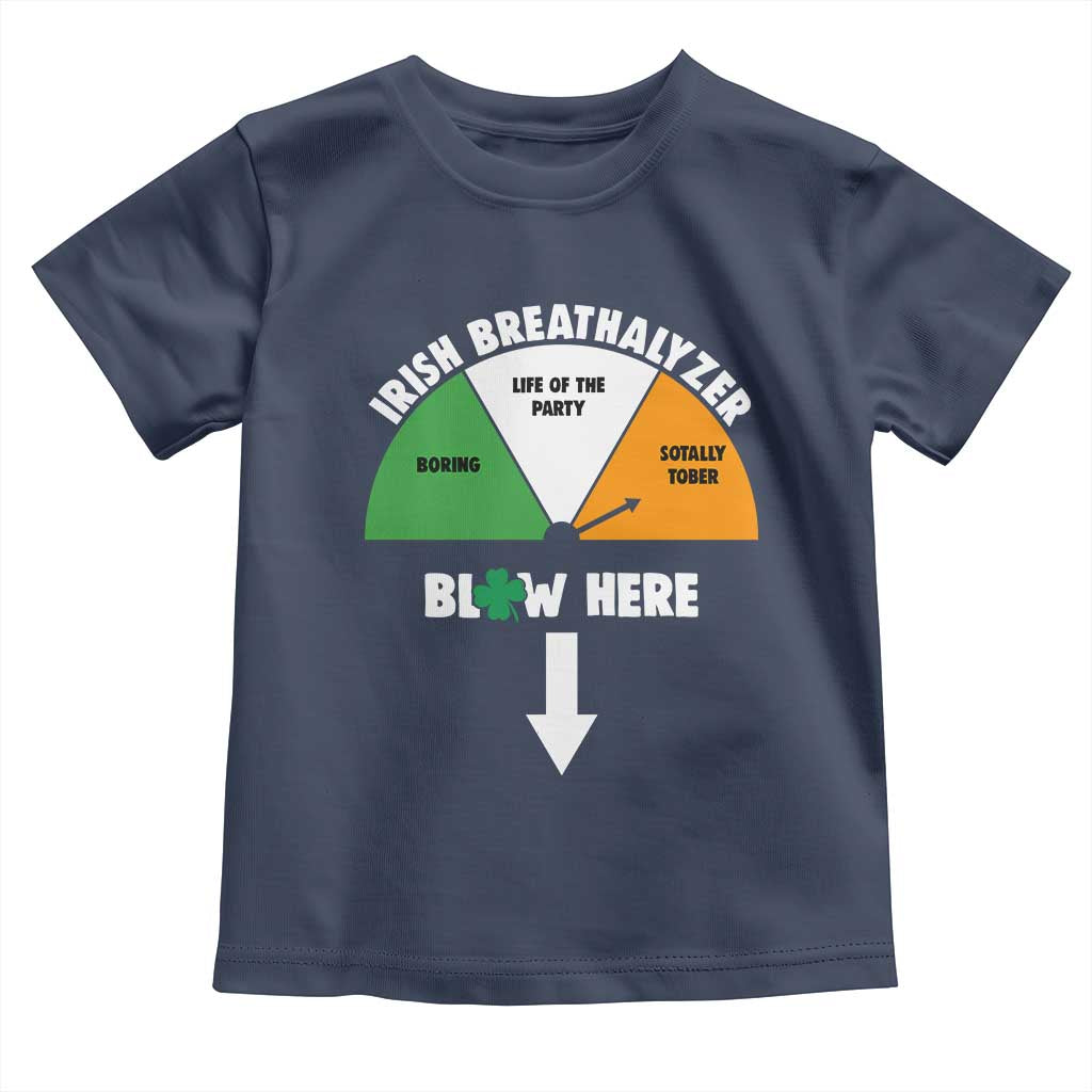 Irish Breathalyzer Blow Here Funny Drinking Gauge Toddler T Shirt St Patricks Day Party Offensive Adult Humor TS02 Navy Print Your Wear