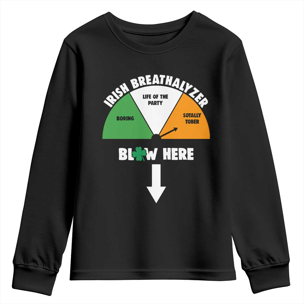 Irish Breathalyzer Blow Here Funny Drinking Gauge Youth Sweatshirt St Patricks Day Party Offensive Adult Humor TS02 Black Print Your Wear
