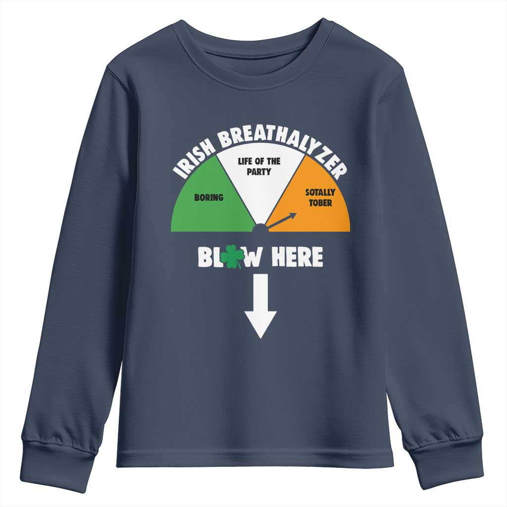 Irish Breathalyzer Blow Here Funny Drinking Gauge Youth Sweatshirt St Patricks Day Party Offensive Adult Humor TS02 Navy Print Your Wear