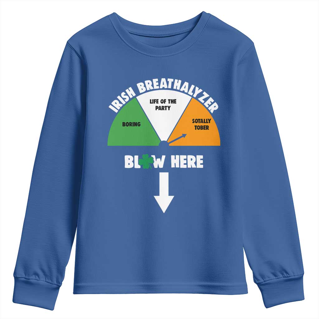 Irish Breathalyzer Blow Here Funny Drinking Gauge Youth Sweatshirt St Patricks Day Party Offensive Adult Humor TS02 Royal Blue Print Your Wear