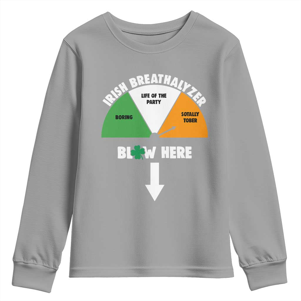 Irish Breathalyzer Blow Here Funny Drinking Gauge Youth Sweatshirt St Patricks Day Party Offensive Adult Humor TS02 Sport Gray Print Your Wear