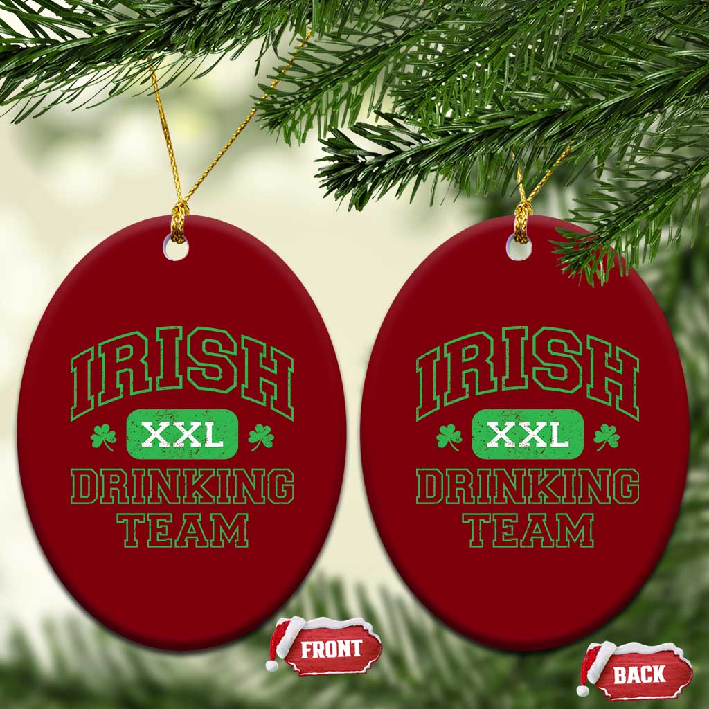 Irish Drinking Team XXL Funny St Patricks Day Party Squad Ceramic Ornament TS02 Print Your Wear