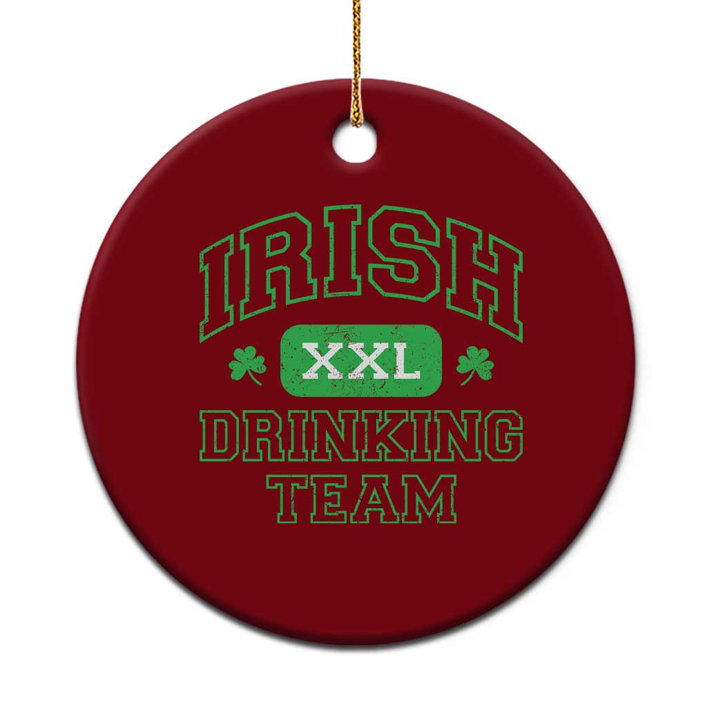 Irish Drinking Team XXL Funny St Patricks Day Party Squad Ceramic Ornament TS02 1pc Red Print Your Wear