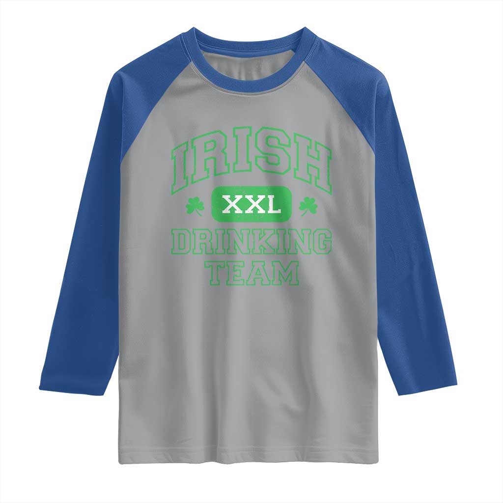 Irish Drinking Team XXL Funny St Patricks Day Party Squad Raglan Shirt TS02 Sport Gray Royal Print Your Wear