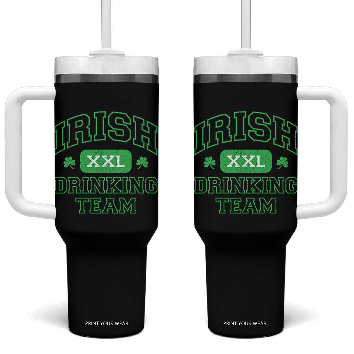 Irish Drinking Team XXL Funny St Patricks Day Party Squad Tumbler With Handle TS02 One Size: 40 oz Black Print Your Wear