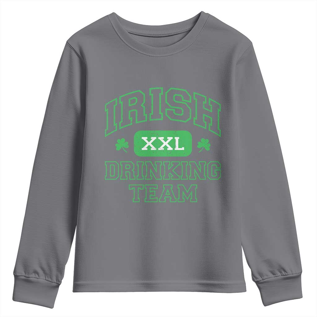 Irish Drinking Team XXL Funny St Patricks Day Party Squad Youth Sweatshirt TS02 Charcoal Print Your Wear