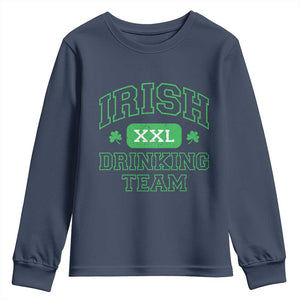 Irish Drinking Team XXL Funny St Patricks Day Party Squad Youth Sweatshirt TS02 Navy Print Your Wear