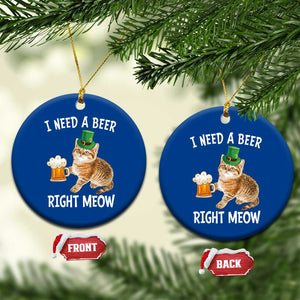 I Need A Beer Right Meow Funny Cat Drinking Joke Ceramic Ornament St Patricks Day Humor TS02 1pc Blue Print Your Wear