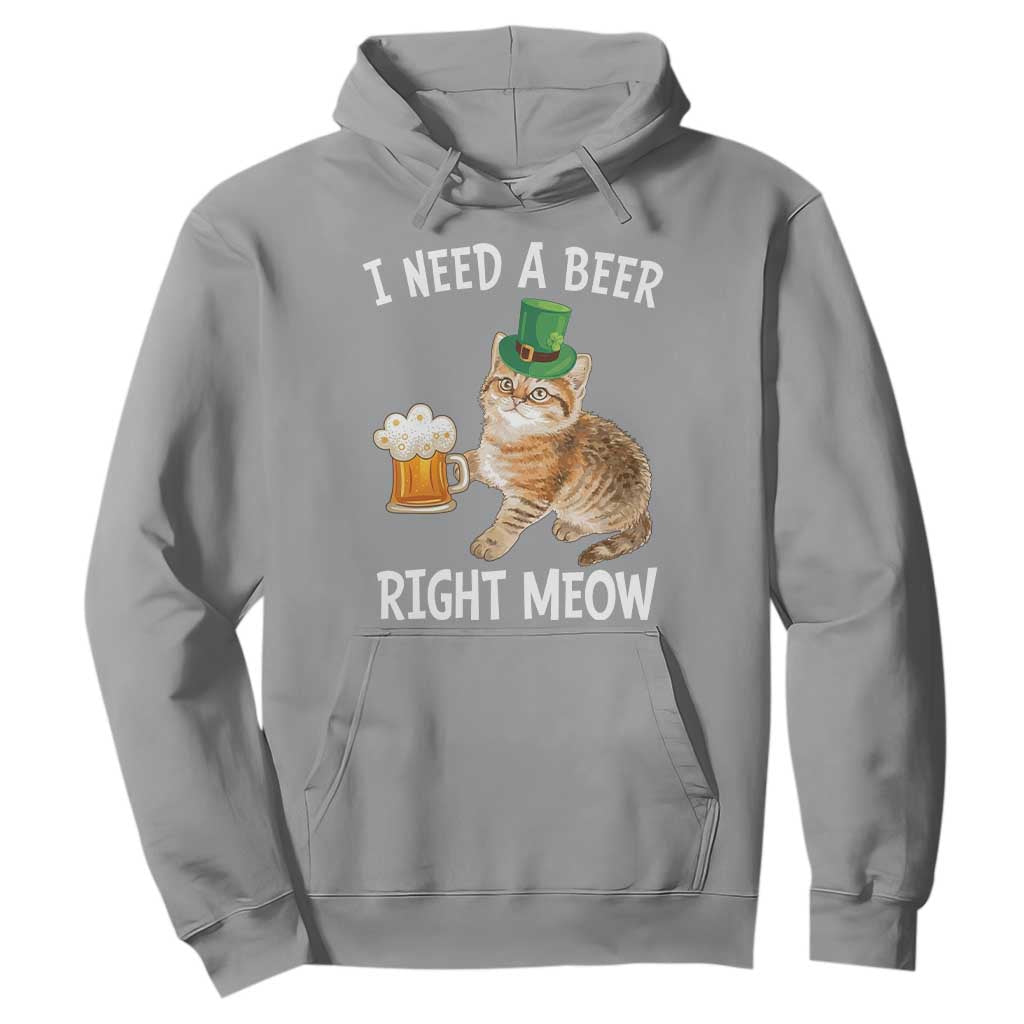 I Need A Beer Right Meow Funny Cat Drinking Joke Hoodie St Patricks Day Humor TS02 Sport Gray Print Your Wear