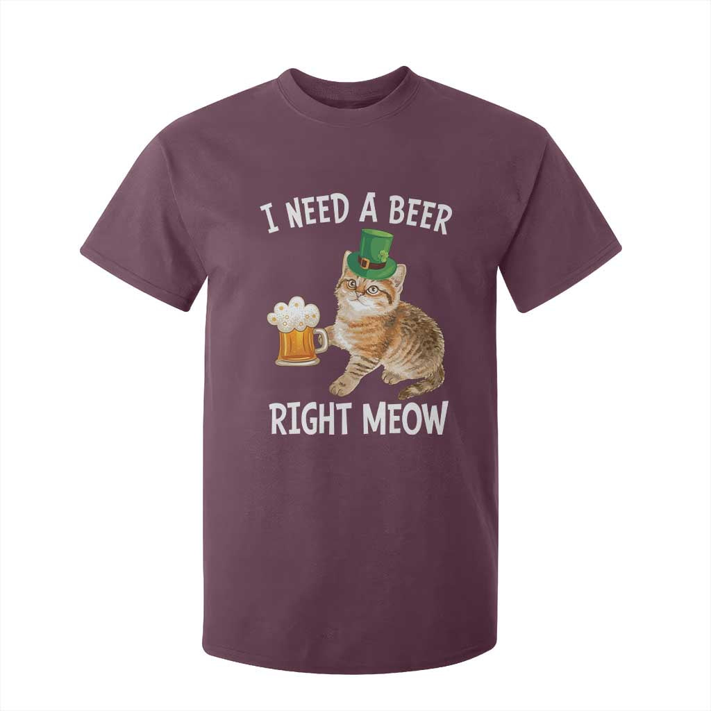I Need A Beer Right Meow Funny Cat Drinking Joke T Shirt For Kid St Patricks Day Humor TS02 Maroon Print Your Wear