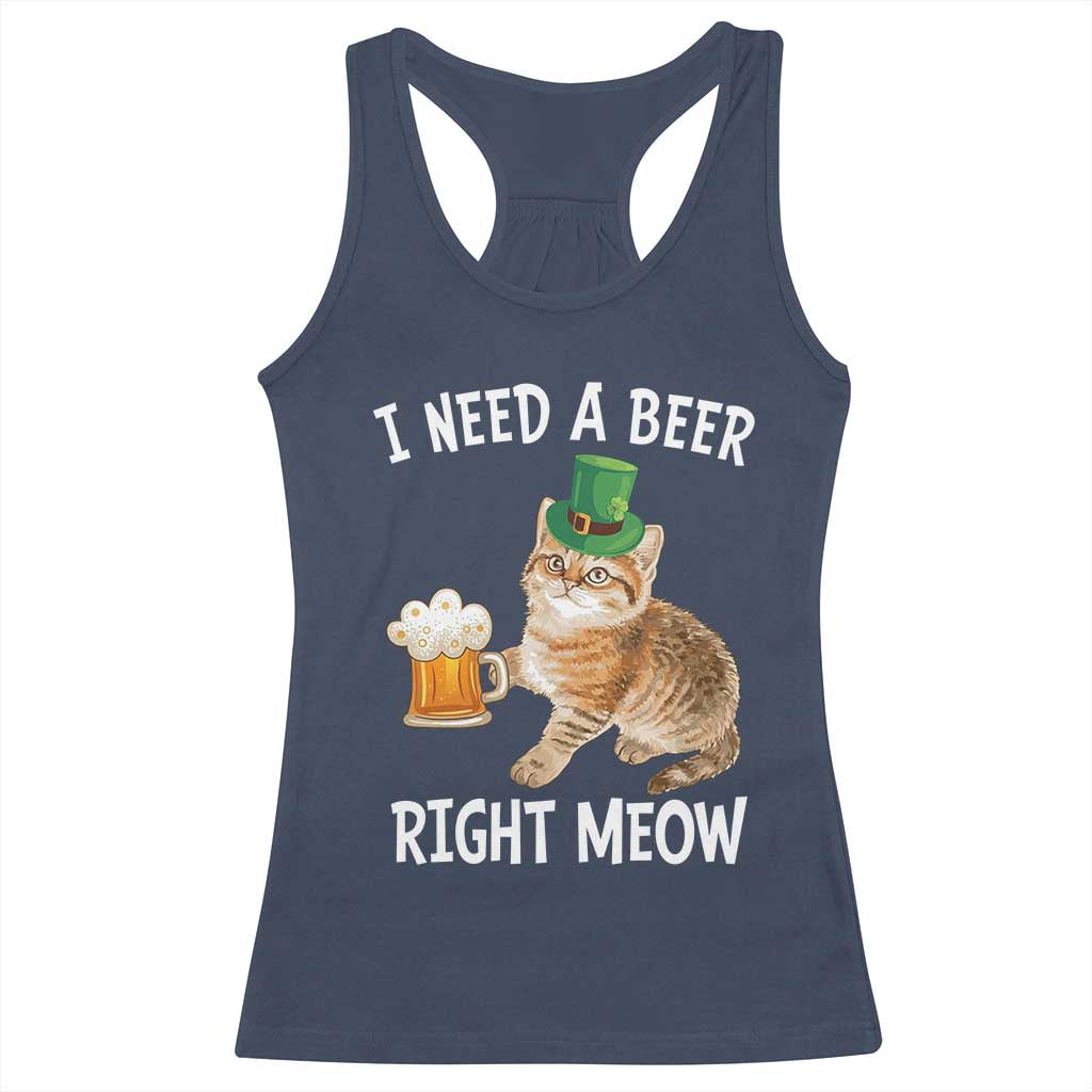 I Need A Beer Right Meow Funny Cat Drinking Joke Racerback Tank Top St Patricks Day Humor TS02 Navy Print Your Wear