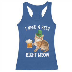 I Need A Beer Right Meow Funny Cat Drinking Joke Racerback Tank Top St Patricks Day Humor TS02 Royal Blue Print Your Wear