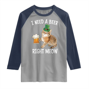 I Need A Beer Right Meow Funny Cat Drinking Joke Raglan Shirt St Patricks Day Humor TS02 Sport Gray Navy Print Your Wear
