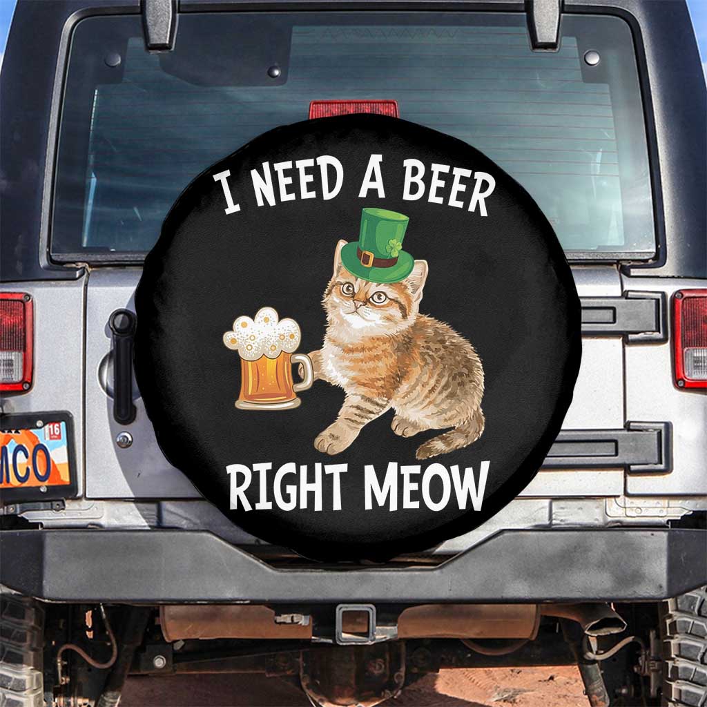 I Need A Beer Right Meow Funny Cat Drinking Joke Spare Tire Cover St Patricks Day Humor TS02 No hole Black Print Your Wear
