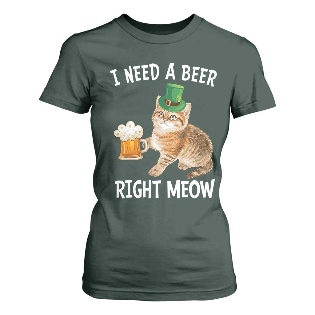 I Need A Beer Right Meow Funny Cat Drinking Joke T Shirt For Women St Patricks Day Humor TS02 Dark Forest Green Print Your Wear