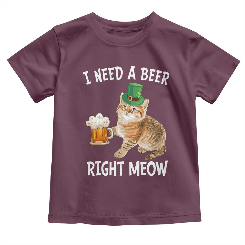 I Need A Beer Right Meow Funny Cat Drinking Joke Toddler T Shirt St Patricks Day Humor TS02 Maroon Print Your Wear