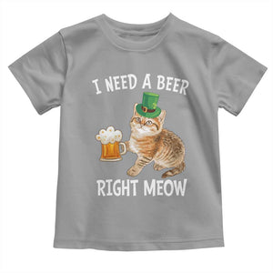 I Need A Beer Right Meow Funny Cat Drinking Joke Toddler T Shirt St Patricks Day Humor TS02 Sport Gray Print Your Wear