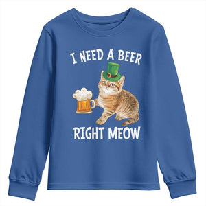 I Need A Beer Right Meow Funny Cat Drinking Joke Youth Sweatshirt St Patricks Day Humor TS02 Royal Blue Print Your Wear