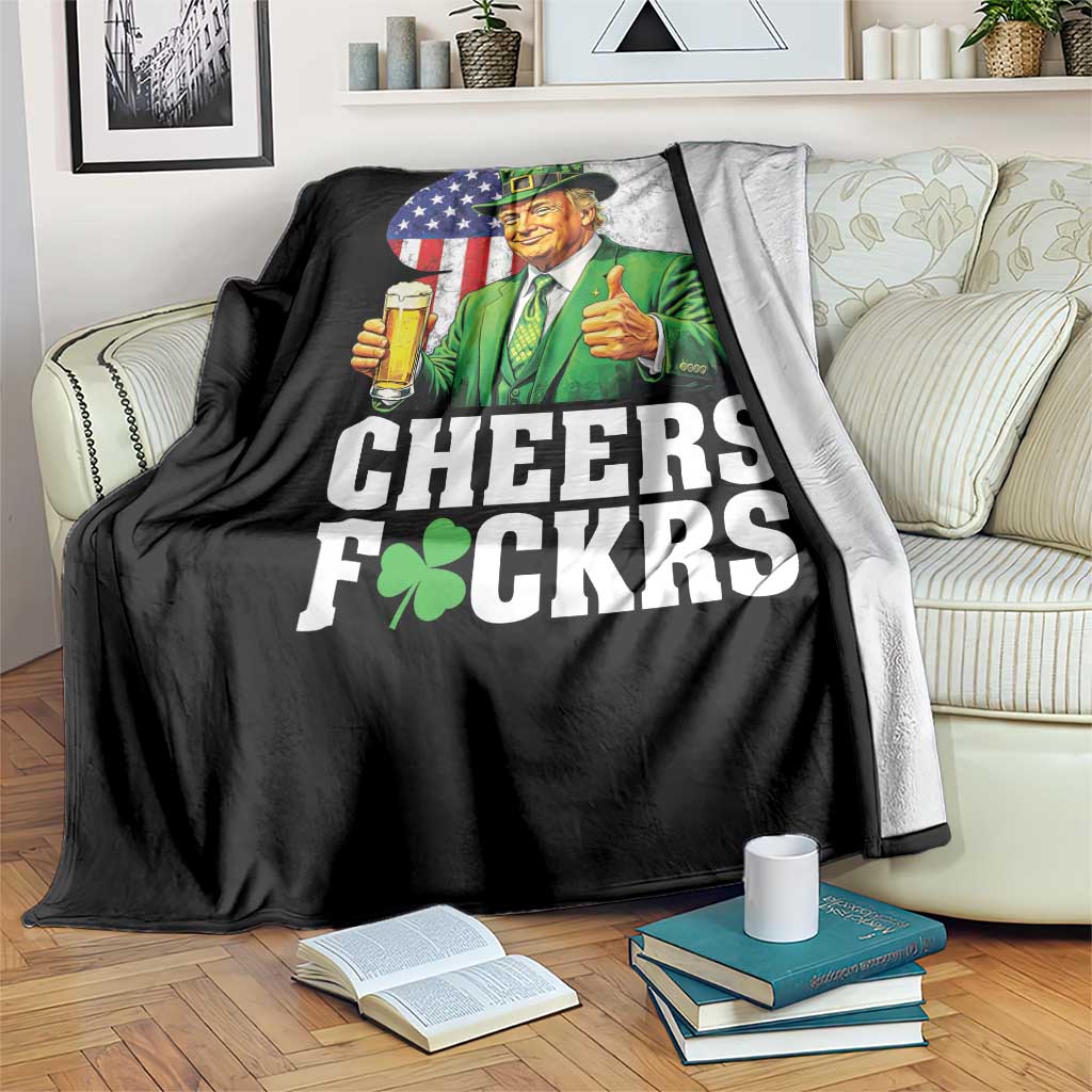 Cheers Fckers Funny Trump Irish Toast Throw Blanket St Patricks Day Drinking Humor TS02 Print Your Wear