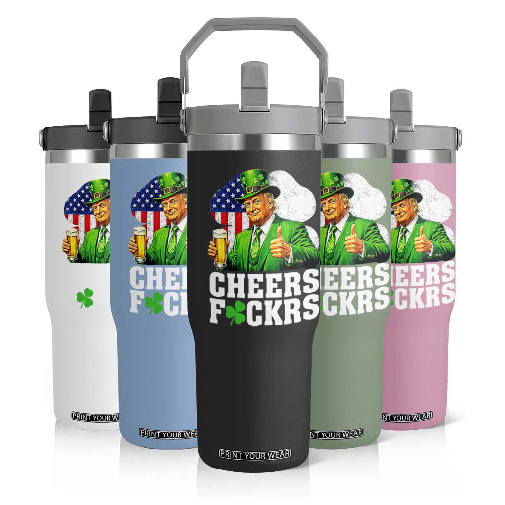 Cheers Fckers Funny Trump Irish Toast Flip Straw Tumbler St Patricks Day Drinking Humor TS02 Print Your Wear